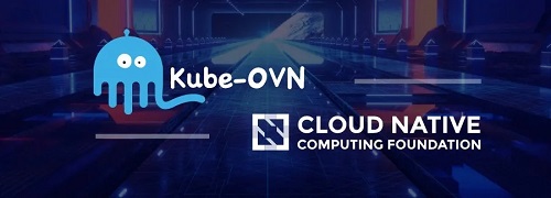 靈雀云Kube-OVN進入CNCF沙箱，成為CNCF首個容器網(wǎng)絡(luò)項目